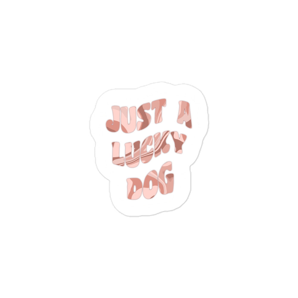 Just A Lucky Dog Sticker